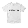 Ag shame man T-Shirt